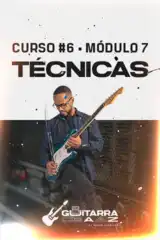 CURSO 6 - MÓDULO 7